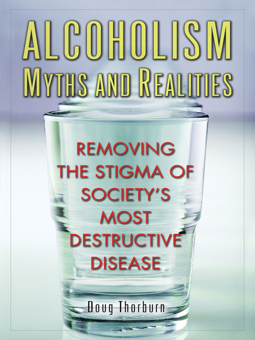 Title details for Alcoholism Myths and Realities by Doug Thorburn - Wait list
